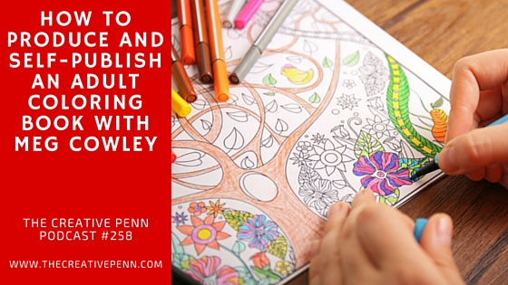 Download How To Self Publish An Adult Coloring Book With Meg Cowley The Creative Penn