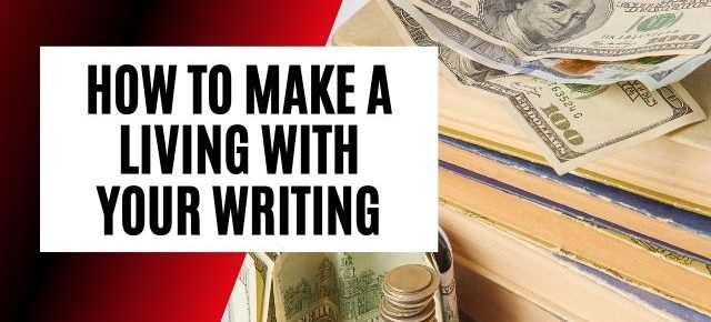 How to make a living with your writing