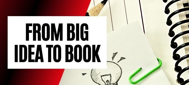 From big idea to book