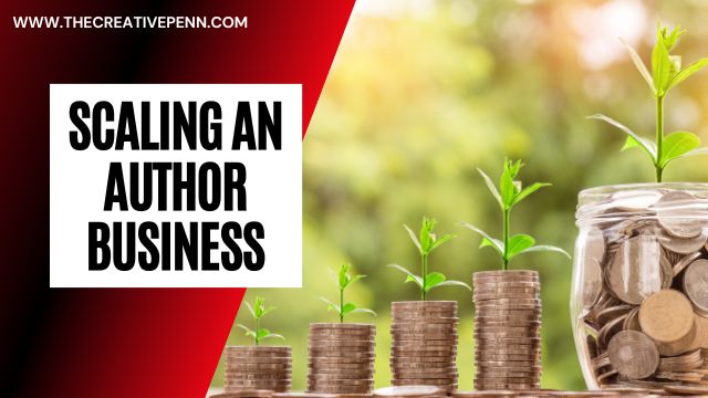 SCALING AUTHOR BUSINESS