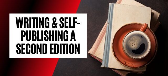 writing and selfpublishing a second edition