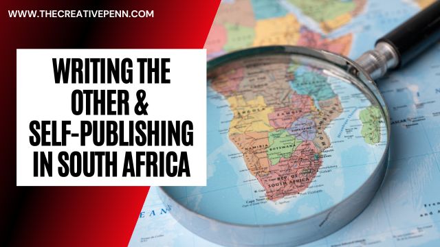 writing the other and selfpublishing in south africa